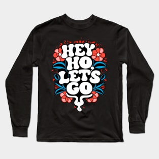 Hey ho let´s go Long Sleeve T-Shirt